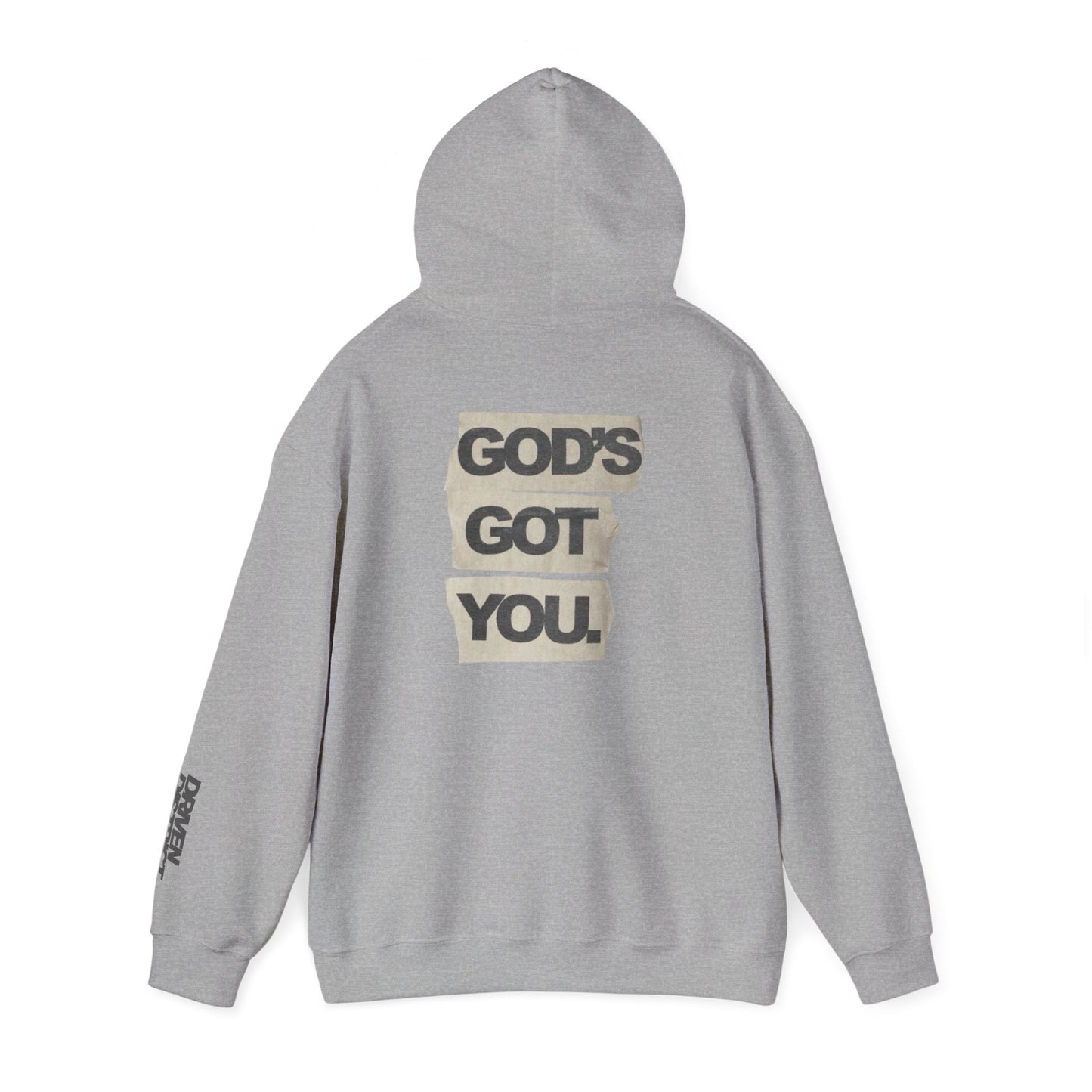 DRIVEN DISTRICT Gods Got You Hoodie