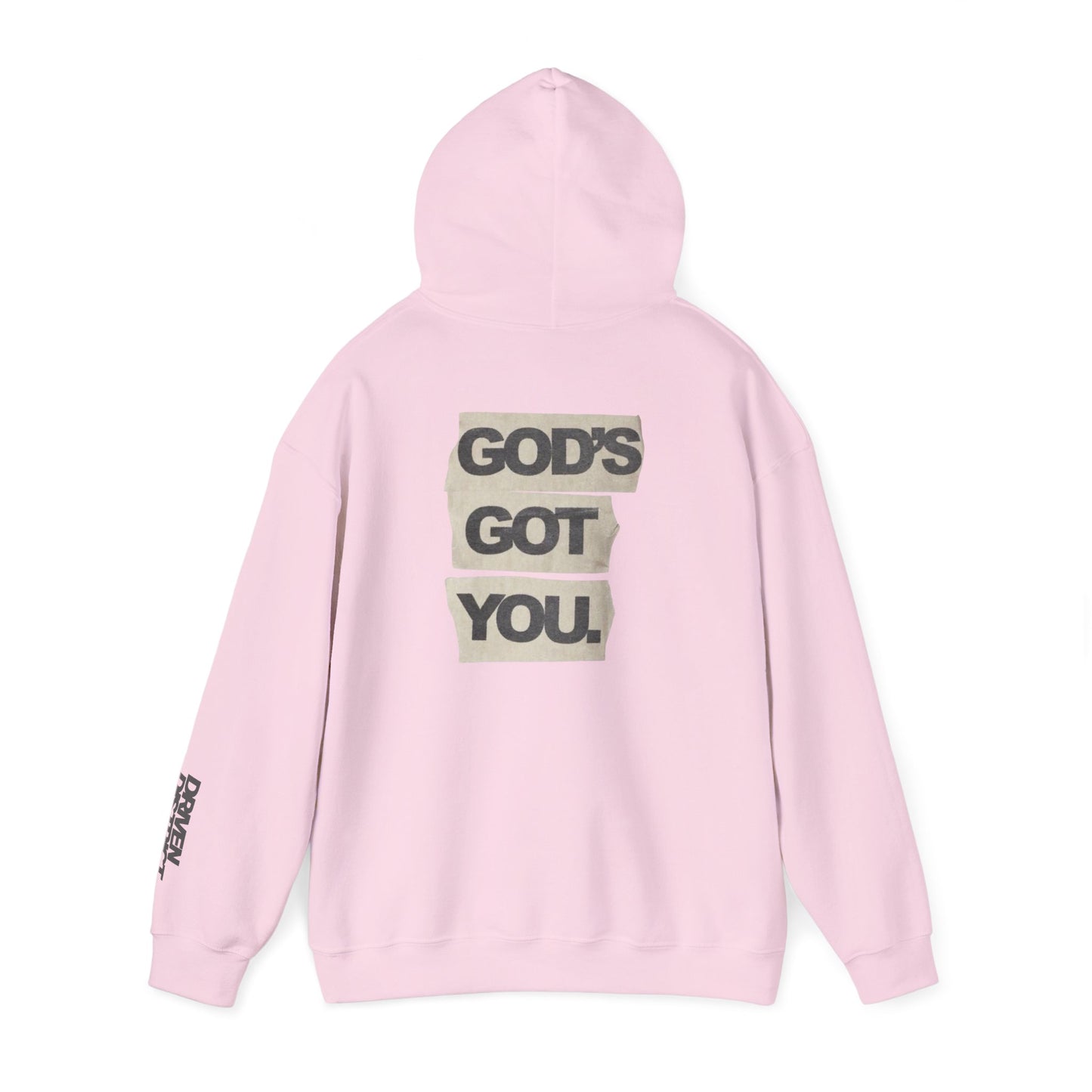 DRIVEN DISTRICT Gods Got You Hoodie