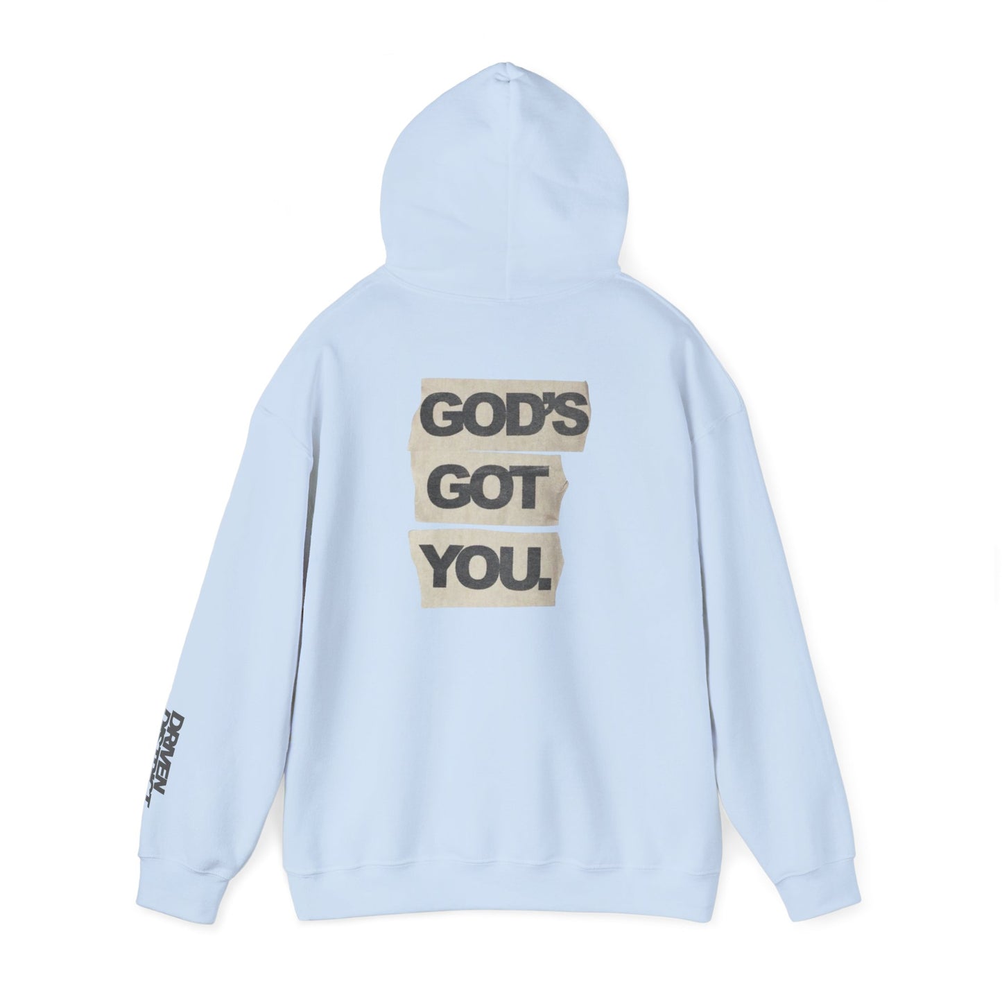 DRIVEN DISTRICT Gods Got You Hoodie